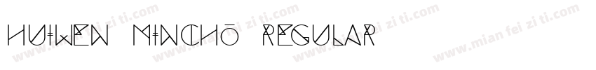 Huiwen-mincho Regular字体转换